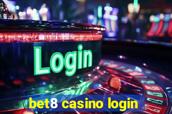 bet8 casino login